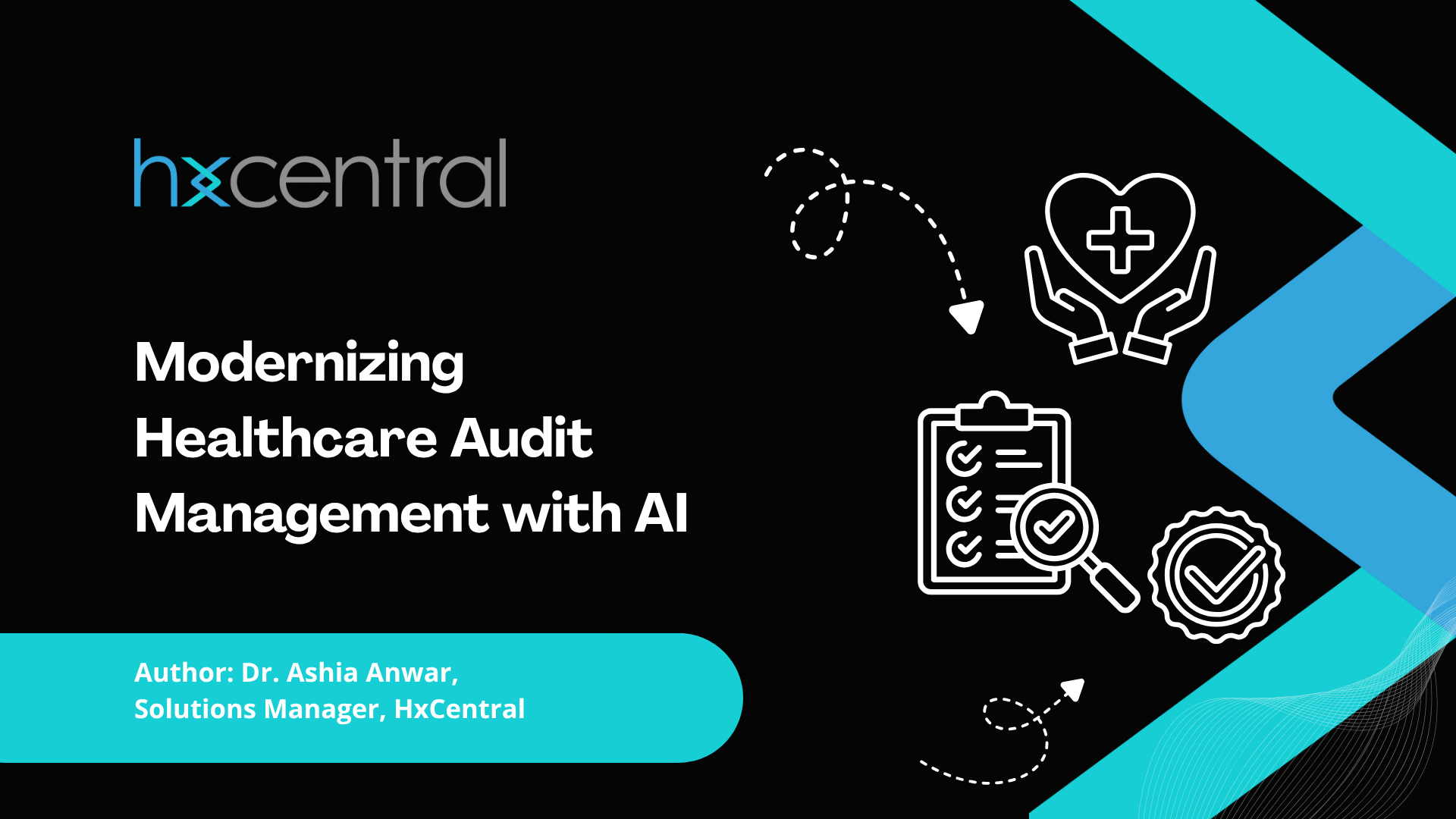 HxCentra Modernizing Healthcare Audit